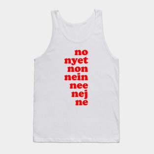 No feels good in every language. Tank Top